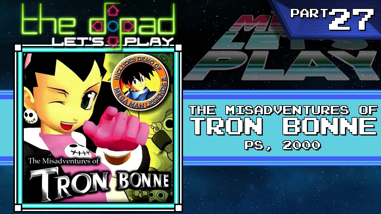 "His Malaise, It Remains" - PART 27 - The Misadventures of Tron Bonne | Mission 5-2