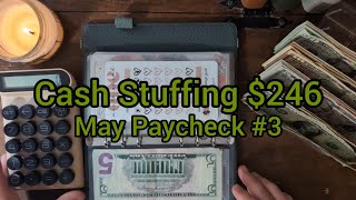 Cash Stuffing $246 • May Paycheck #3 • Cash Envelope Method • Starting New Savings Challenges