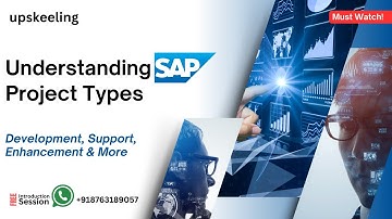SAP Project Types : Development, Support, Enhancement & More | #1 SAP Training upskeeling