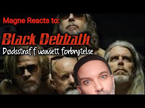 First time Reaction: Black Debbath - Dødsstraff uansett forbrytelse !