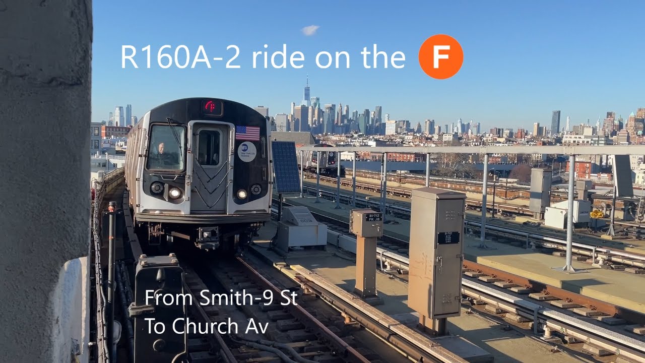 Mta R160a MTA R160A-2 F train ride from Smith-9 St to Church Av. - YouTube