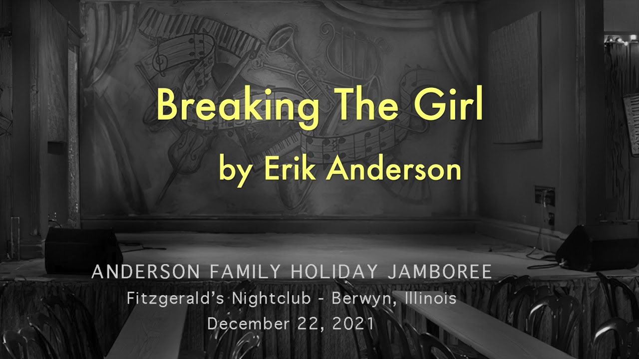 Watch 2021 1222 Breaking The Girl Erik Anderson SMALL on YouTube Watch 2021 1222 Breaking The Girl Erik Anderson SMALL on YouTube