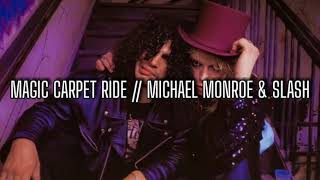 Magic Carpet Ride (sub. español) // Michael Monroe & Slash