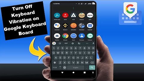 How to Turn Off Keyboard Vibration on G Board | Android Device