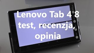 Lenovo Tab 4 8 - test, recenzja, opinia
