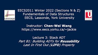 Full [HD] EECS2011 W22 - Lecture 3 - Part B1 - Stack ADT: Last In First Out (LIFO) Guide