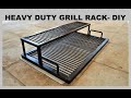 HEAVY DUTY BBQ GRILL RACK - DIY