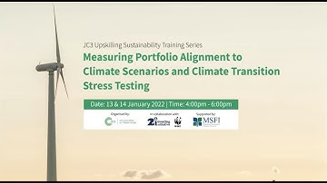 Measuring Portfolio Alignment to Climate Scenarios and Climate Transition Stress Testing: 14 Jan