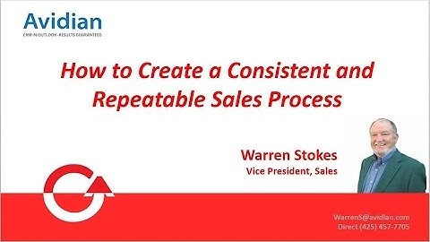 How to Create a Consistent  and Repeatable Sales Process by Warren Stokes