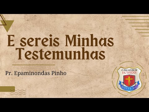 E sereis Minhas Testemunhas