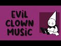 Evil clown music  a mischievous honk honk playlist o