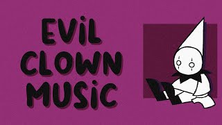 EVIL CLOWN MUSIC - a mischievous honk honk playlist :o) screenshot 2