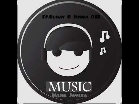 Dj Scway Jusca012 Ware Jaivisa 