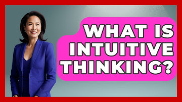 What Is Intuitive Thinking? - The Personal Growth Path