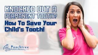 What to Do If Your Child Knocks Out a Permanent Tooth | Emergency Dental Tips