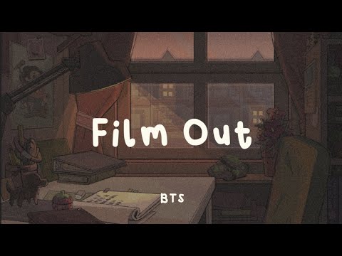 BTS (방탄소년단) - Film Out | Lyrics | Kan/Rom/Eng