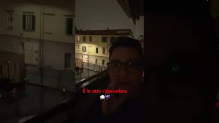 Mamma mia è in corso l’apocalisse ⛈️☔️😳