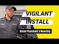 Vigilant install  sensor placement  mounting