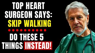Forget Walking! Do These 5 Exercises Instead After 60 — Surgeon Approved!