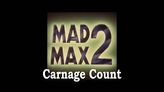 Mad Max 2 (1980) Carnage Count