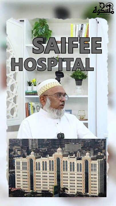 Vision behind Saifee Hospital
