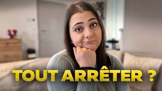 J'ai (vraiment) failli tout arrêter...