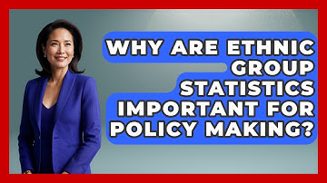 Why Are Ethnic Group Statistics Important for Policy Making? | Demographic Data Answers News