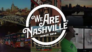 We Are Nashville | Make Music City Your Next Adventure