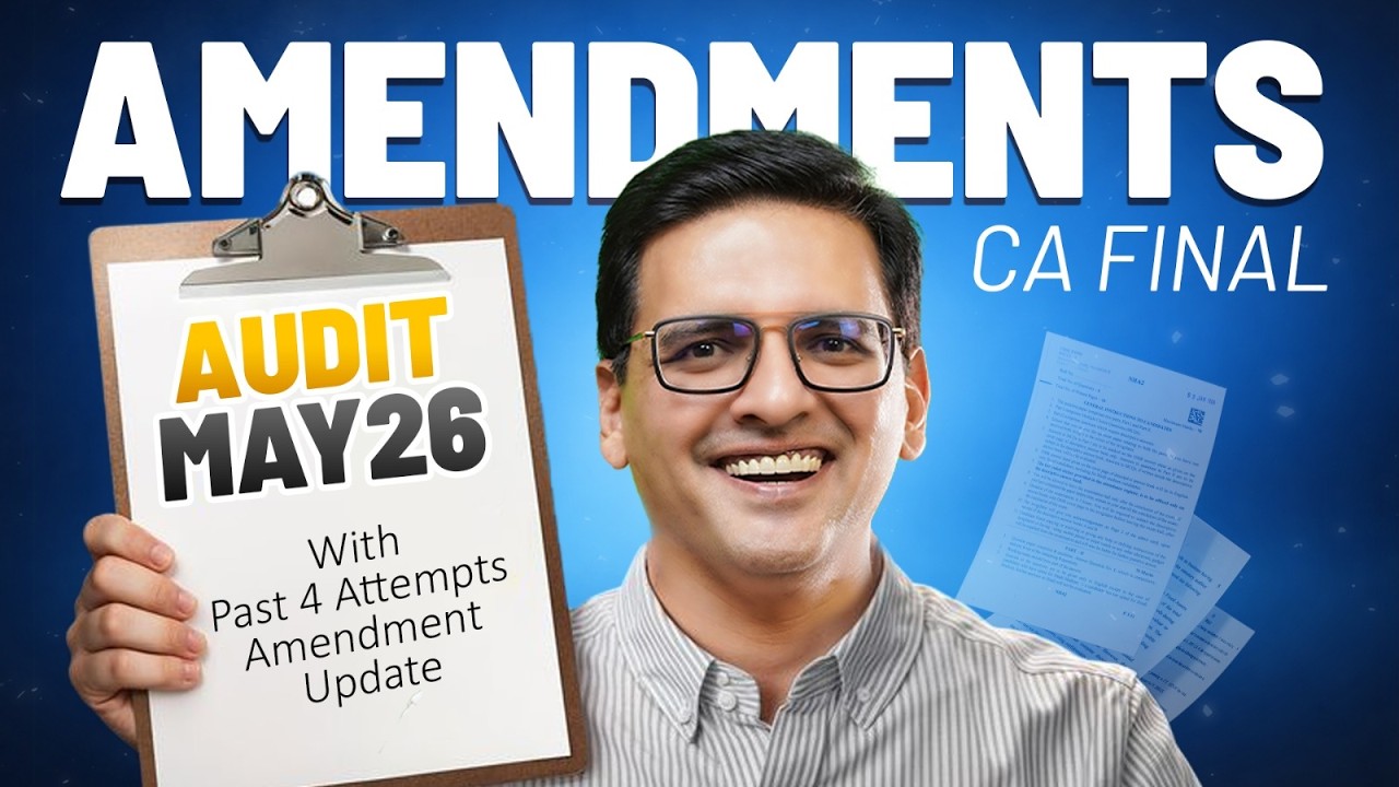 CA Final Audit Amendments May 26 | ICAI RTP Updates 2024-2026 | NBFC, Ethics, and others