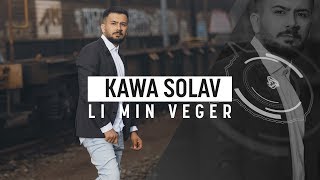 Kawa Solav Li Min Veger Video Lyric By Amed Abideen