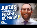 Judeus podem receber presente de natal? l Rav Sany Responde