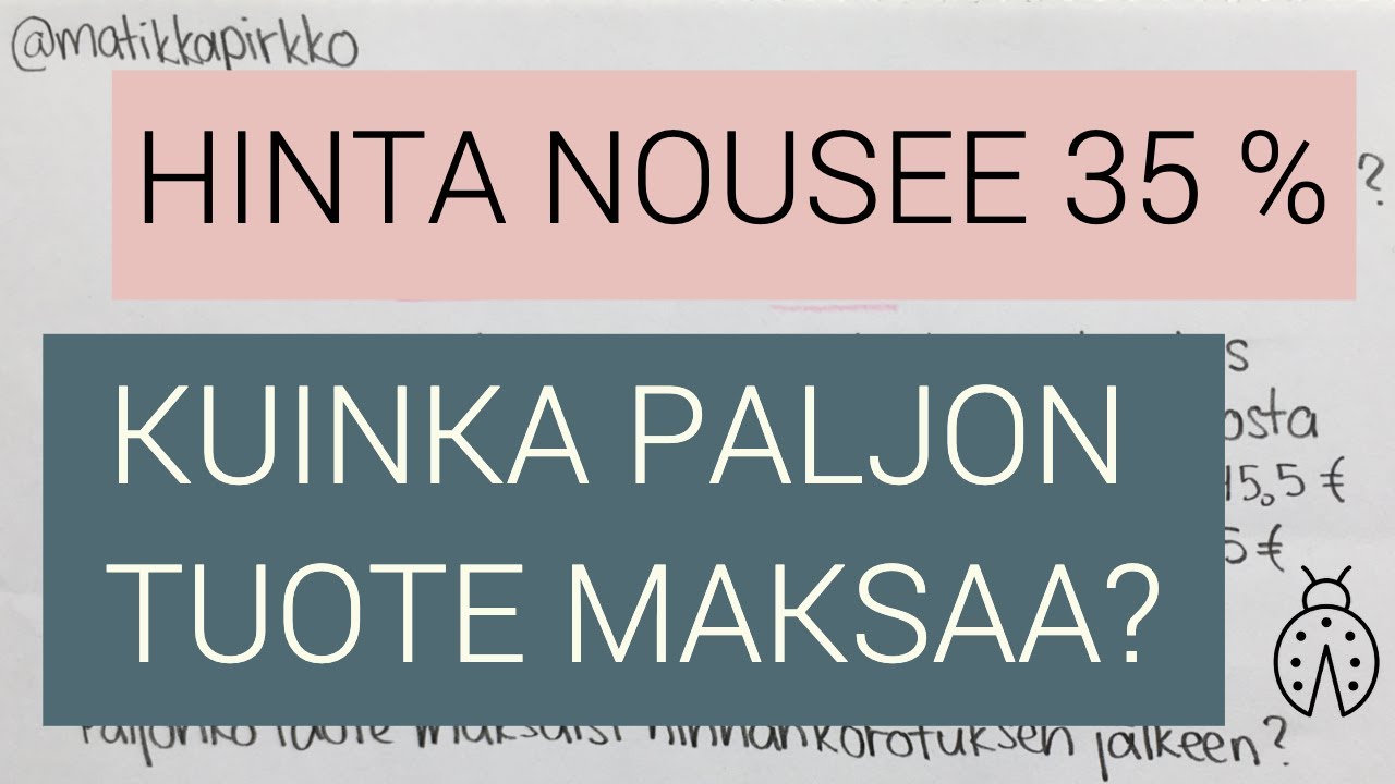 Prosenttilaskuja: Hinta nousee 35 %. Paljonko tuote maksaa korotuksen jälkeen? 💸 // Matikkapirkko