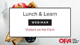 Information OFA Lunch and Learn - Visitors on the Farm Guide