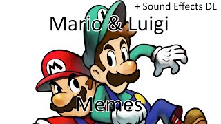 Mario \& Luigi Memes (Sounds DL in desc)
