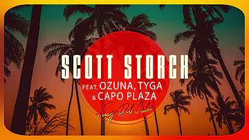 SCOTT STORCH - Fuego Del Calor (feat. Ozuna, Tyga & CAPO PLAZA)