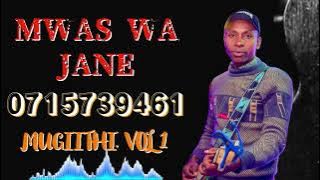 MWAS WA JANE MUGITHI Vol.1