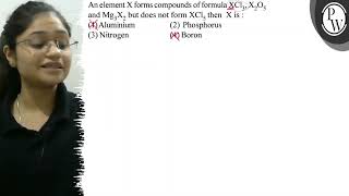 An element \( \mathrm{X} \) forms compounds of formula \( \mathrm{X...