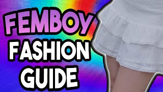 Fashion Guide For FemBoys