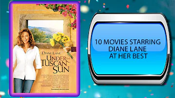 10 Movies Starring Diane Lane – Movies You May Also Enjoy