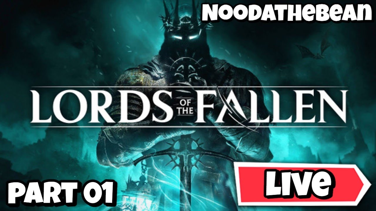 🔴Live - The Lords of the Fallen | 100% Completion | Part 01