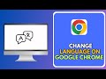 Change Language on Google Chrome: Easy Guide 🌐