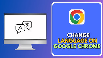 How To Change Language On Google Chrome