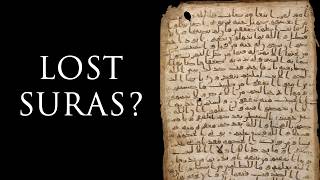 The Lost Chapters of the Quran?