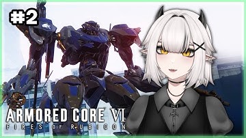 I Finally Met Rusty! - Ciri plays Armored Core VI: Fires of Rubicon (Part 2)