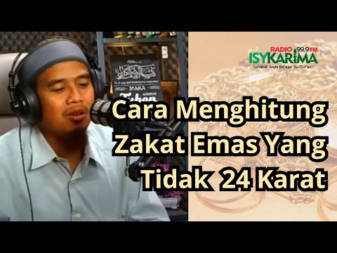 Cara Menghitung Zakat Emas Yang Tidak 24 Karat | Ust Abu Ukasyah