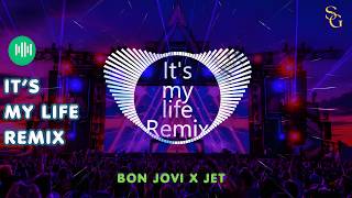 It's My Life Remix ( Bon Jovi x Jet ) | Nhạc Viral Tiktok