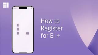 How to register for EI+ App and make your device trusted