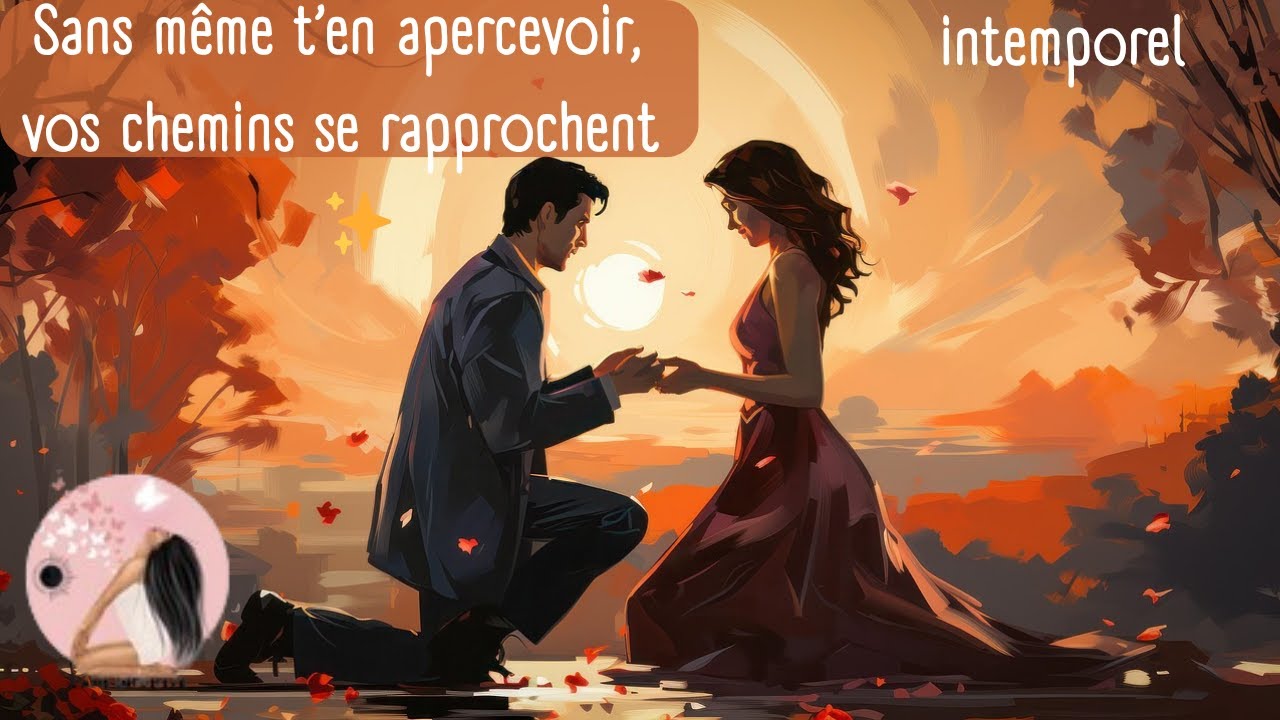 Sans même t’en apercevoir, vos chemins se rapprochent prochainement ✨