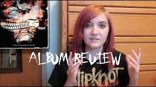 Slipknot - Vol. 3 - The Subliminal Verses (Album Review)