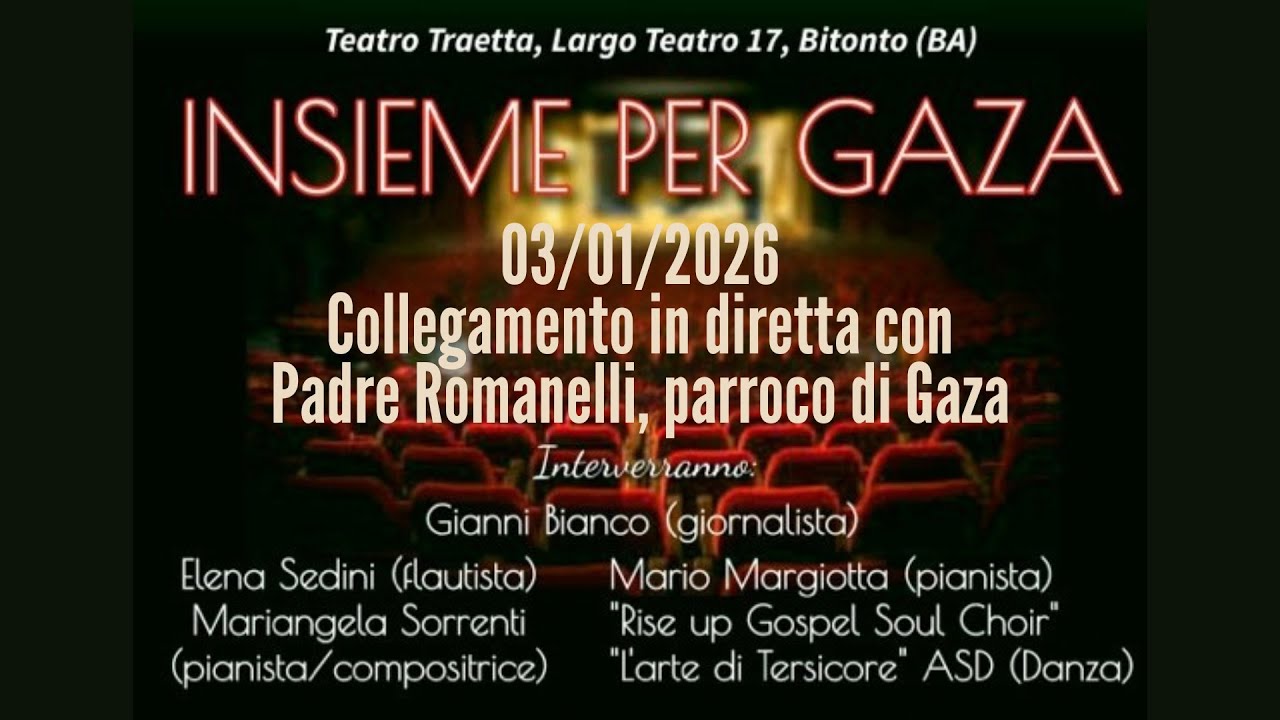 Insieme per Gaza - Teatro Traetta - Bitonto (BA) - 3 gennaio 2026 ore 18.30